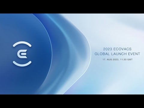 2023 ECOVACS GLOBAL LAUNCH EVENT