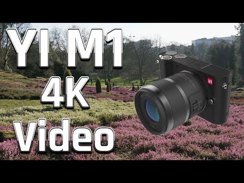 Yi M1 DSLM Test Teil 2 | 4K Video-Sample (Originalton + nachträgl. Stabilisierung)