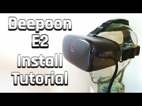 Deepoon E2 VR Headset Installation Guide / Tutorial