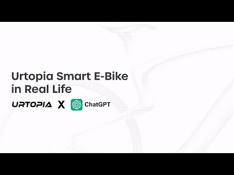 The world&#039;s smartest ebike: Urtopia X ChatGPT